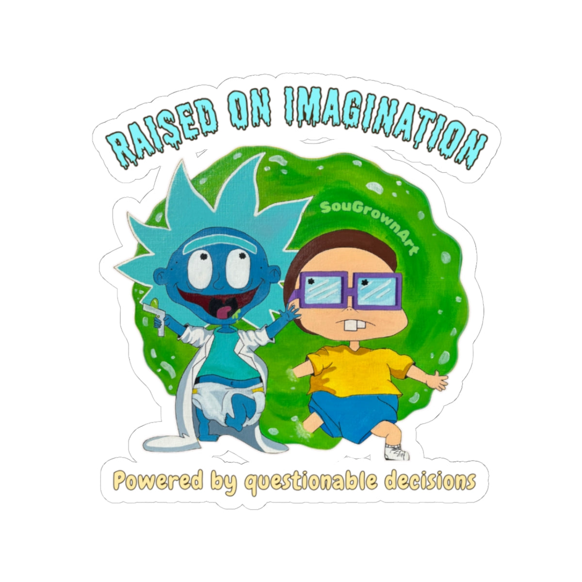 90's Portal Adventure Quote Kiss-Cut Sticker — SouGrown Original Artwork